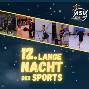 Am Freitag, 25.09.2026 steigt die 12.Lange Nacht des Sports am ASV!